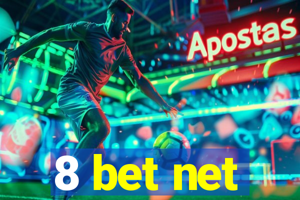 8 bet net